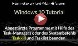 Abgestürzte Programme mit Hilfe des Task-Managers oder des Systembefehls Taskkill und Tasklist beenden! - Youtube Video Windows 10 Tutorial