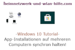 Windows 10 Tutorial - App-Installationen auf mehreren Computern synchron halten!