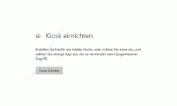 Windows 10 Tutorial - Den Kiosk-Modus für die Anzeige von Werbefilmen oder Kundenpräsentationen nutzen - Aufruf des Assistenten zum Konfigurieren des Kiosk Modus über Zugewiesener Zugriff 