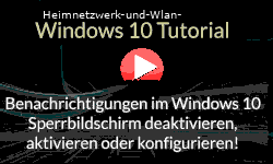 Benachrichtigungen im Windows 10 Sperrbildschirm deaktivieren, aktivieren oder konfigurieren! - Youtube Video Windows 10 Tutorial