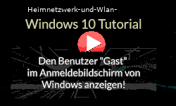 Den Benutzer / Benutzerkonto Gast im Anmeldebildschirm von Windows anzeigen! - Youtube Video Windows 10 Tutorial