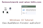 Windows 10 Tutorial - Das Ausführen-Fenster aufrufen