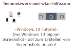 Windows 10 Tutorial - Das Windows Screenshot Tool zum Erstellen von Screenshots nutzen!
