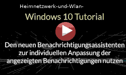 Den neuen Benachrichtigungsassistenten von Windows 10 zur individuellen Anpassung der angezeigten Benachrichtigungen nutzen - Youtube Video Windows 10 Tutorial