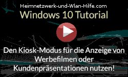 Den Kiosk-Modus für die Anzeige von Werbefilmen oder Kundenpräsentationen nutzen  - Youtube Video Windows 10 Tutorial