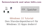 Windows 10 Tutorial - Den Standardspeicherort für Windows 10 Apps ändern!