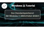 Den Standardspeicherort der Windows 11 Bibliotheken ändern