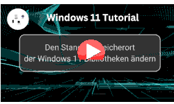 Den Standardspeicherort der Windows 11 Bibliotheken ändern - Youtube Video Windows 11 Tutorial