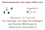 Windows 10 Tutorial - Die Anzeige von App-Vorschlägen und Kachel-Werbung im Startmenü abschalten!