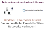 Windows 10 Netzwerk-Tutorial - Die automatische Einwahl in Wlan-Netzwerke verhindern!