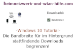 Windows 10 Tutorial - Die Bandbreite für im Hintergrund stattfindende Downloads begrenzen!