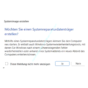 Die Option – Möchten Sie einen Systemreparaturdatenträger erstellen