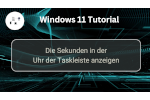 Sekunden in der Windows 11 Taskleistenuhr anzeigen