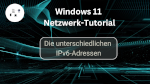 Die unterschiedlichen IPv6-Adressen