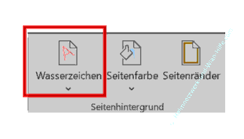 Die Wasserzeichen-Funktion über das Menü Entwurf / Bereich Seitenhintergrund / Wasserzeichen aufrufen