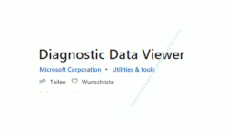 Windows 10 Tutorial - Daten (Telemetriedaten) anzeigen, die von Windows an Microsoft übertragen werden - Die App Diagnostic Data View über den Windows Store installieren 