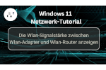 Die Wlan-Signalstärke zwischen Wlan-Adapter und Wlan-Router anzeigen