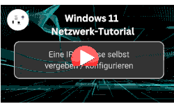 Eine IP-Adresse unter Windows 11 selbst vergeben konfigurieren - Youtube Video Windows 11 Tutorial