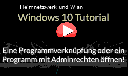Eine Programmverknüpfung oder ein Programm sofort mit Adminrechten öffnen! - Youtube Video Windows 10 Tutorial
