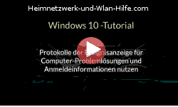 Protokolle der Ereignisanzeige für Problemlösungen und Anmeldeinformationen am Computer nutzen - Youtube Video Windows 10 Tutorial