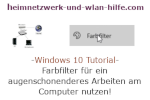 Windows 10 Tutorial - Farbfilter für ein augenschonenderes Arbeiten am Computer nutzen!