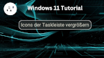 Icons in der Taskleiste vergrößern