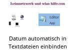  In Textdateien des Windows-Editors Notepad automatisch das aktuelle Datum eintragen lassen