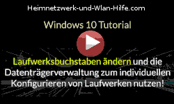 Laufwerksbuchstaben unter Windows 10 ändern und die Datenträgerverwaltung zum Konfigurieren von Laufwerken nutzen!