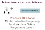 Windows 10 Tutorial - Mit der virtuellen Umgebung Sandbox ohne Gefahr Programme testen!