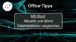 MS Word:  Aktuelle und ältere Dateiversionen vergleichen