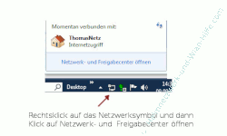 Das Netzwerk- und Freigabecenter über das Netzwerksymbol in der Taskleiste öffnen