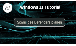 Scans des Windows Defenders planen