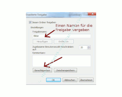 Heimnetzwerk Tutorial: Sichere Windows-Freigaben verwenden - Einen Namen für die Freigabe des Ordners vergeben