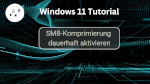 SMB-Komprimierung dauerhaft aktivieren