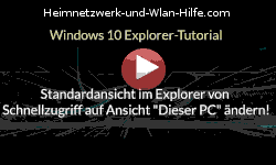 Standardansicht im Explorer von Schnellzugriff auf Ansicht Dieser PC ändern! - Youtube Video Windows 10 Tutorial