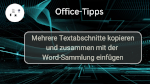 Mehrere Textabschnitte kopieren und zusammen einfügen mit der Word-Sammlung