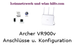 TP-Link Archer VR900v - Der Router, seine Anschlüsse und sein Konfigurationsmenü