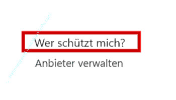 Über den Bereich Wer schützt mich anzeigen, welches Virenscanner für den Schutz des Computers aktiv ist