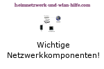 Wichtige Netzwerkkomponenten