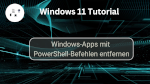 Windows-Apps mit PowerShell-Befehlen entfernen
