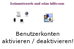 Windows 7 Benutzerkonten schnell aktivieren und deaktivieren