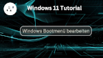 Windows Bootmenü bearbeiten