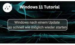 Windows nach einem Update so schnell wie möglich wieder starten