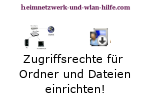 Windows Zugriffsrechte für Ordner und Dateien einrichten!