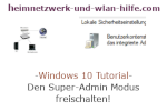 Windows 10 Tutorial - Den Super-Admin Modus freischalten!