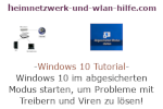 Windows 10 Tutorial - Windows 10 im abgesicherten Modus starten, um Probleme mit Treibern, Schadsoftware oder Viren schnell zu lösen!