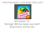 Nervige Werbe-Apps aus dem Windows 10 Startmenü entfernen