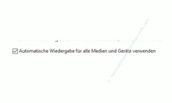 Windows 10 Tutorial - Die automatische Wiedergabe von Medien konfigurieren! - Altes Medienkonfigurationsfenster – Aktivieren der Option: Automatische Wiedergabe für alle Medien und Geräte verwenden 