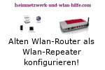 Alten Wlan-Router als Wlan-Repeater konfigurieren