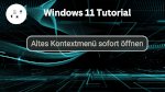 Altes Kontextmenü sofort öffnen